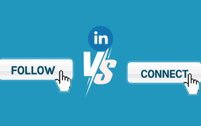 LinkedIn Follow vs Connect: Explained for B2B Businesses